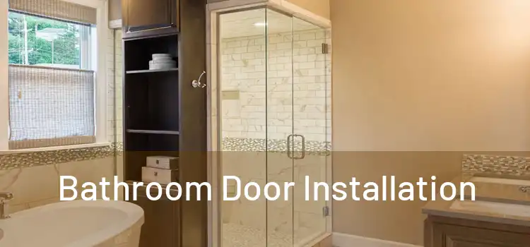 Bathroom Door Installation