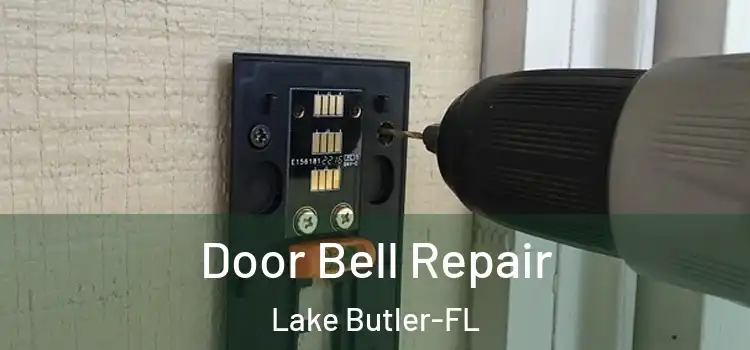 Door Bell Repair Lake Butler-FL