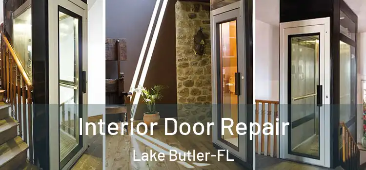 Interior Door Repair Lake Butler-FL